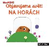 MiniPEDIE - Objevujeme svt! Na horch - Nathalie Choux
