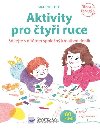 Aktivity pro tyi ruce - Sdlejte s dttem spolen kreativn denk - Virginie Loth