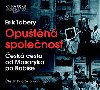 Oputn spolenost - CD - Erik Tabery; Ivan Trojan; Ji Dvok