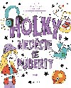 Holky, nedste se puberty - Fragment