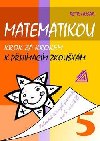 Matematikou krok za krokem k pijmacm zkoukm - Kalend eench psemek pro 5. ronk - Petr Husar