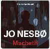 Macbeth - 2 CDmp3 (te Vclav Neuil) - Jo Nesbo; Vclav Neuil