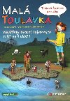 Mal Toulavka - Toulav kamera pro dti - Iveta Toulov, Josef Marl, Martin Polek
