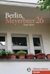 Berlin, Meyerbeer 26: Buch mit MP3-CD - Nause Tanja