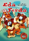 Eda a Ferda - Irena Kaftanov; Josef Quis