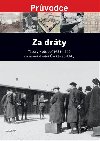 Za drty - Tbory v obdob 1938 - 1945 na zem dnen esk republiky - Ji Padevt