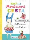 Velk seit Montessori - Cesta - Caroline Fontaine - Riquier; Marie-Hlne Place