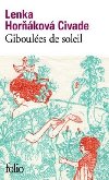 Giboules de soleil - Civade Horkov Lenka