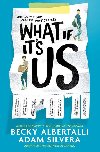 What If Its US - Albertalli Becky