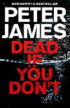 Dead If You Dont - James Peter