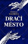 Dra msto - Petra Machov
