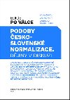 Podoby eskoslovensk normalizace - Nakladatelstv Lidov noviny