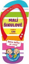 Mal ikulov, 4-5 let - Kvzy na cesty - Ella a Max