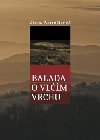 Balada o Vlm vrchu - Alena Bartokov