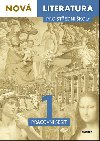 Nov literatura 1 pro stedn koly Pracovn seit - Jan ttka; Lucie Petukov; Ilona Vlachov