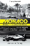 Monaco: Inside F1s Greatest Race - Folley Malcolm