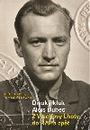 Divok kluk Alois Dubec: Z Vlachovy Lhoty do RAF a zpt - Alois Dubec,Tom Menschik
