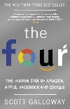 The Four : The Hidden DNA of Amazon, Apple, Facebook and Google - Galloway Scott