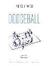 Dodgeball (Vybjen - anglicky) - Viewegh Michal