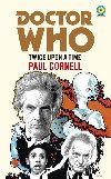 Doctor Who: Twice Upon a Time (Target Collection) - Cornell Paul