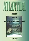 Atlantida - mtus, nebo zapomenut historie? - Ivo Wiesner