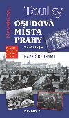 Toulky Osudov msta Prahy - Tom Hejna