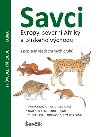 Savci Evropy, Severn Afriky a Blzkho vchodu - S. Aulagnier; A. J. Mitchell - Jones; P. Haffner