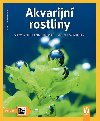 Akvarijn rostliny - Jak na to - Ines Scheurmannov