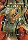 The Three Questions: How to Discover and Master the Power Within You - Ruiz Don Miguel, Emrys Barbara,