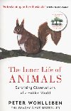 The Inner Life Of Animals - Wohlleben Peter