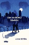 Oba na konci zemou - Adam Silvera