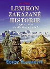 Lexikon zakzan historie - Utajovan fakta a skryt objevy od A do Z - Luc Brgin