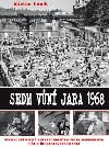 Sedm vn jara 1968 - Vclav Junek