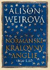 Normansk krlovny Anglie (1066-1167) - Alison Weirov