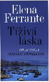 Tiv lska - Elena Ferrante
