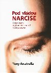 Pod nadvldou Narcise - Tony Anatrella