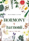 Hormony v harmonii - Caroline Fibaek; Stine Frst