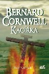 Kacka - Hledn svatho grlu - Bernard Cornwell