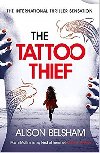 The Tattoo Thief - Alison Belshamov