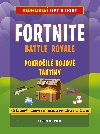 Fortnite Battle Royale: Pokroil bojov taktiky - Rich Jason R.