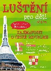 Lutn pro dti - zajmavosti o esk republice - Fragment