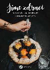 Jme zdrav ve mst i na venkov - Pbhy kucha, jako jste vy - Fitrecepty