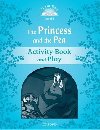 Classic Tales 1 2e: The Princess and the Pea Activity Book and Play - Arengo Sue