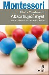 Absorbujc mysl - Maria Montessori
