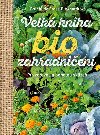 Velk kniha biozahradnien - Brunhilde Bross-Burkhardtov