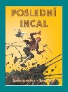 Posledn Incal - Alejandro Jodorowsky; Jos Ladrnn