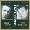 Jean Gabin, Yves Montand - Face and Face - 2CD - Montand Yves