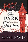 The Dark Tower : And Other Stories - Lewis C. S.