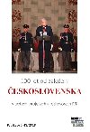 100 let od zaloen eskoslovenska v textech, projevech a rozhovorech IVK - neuveden