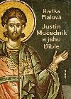Justin Muednk a jeho Bible - 